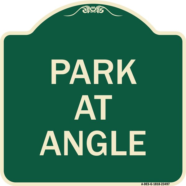 Designer Series Sign Park Angle, Green & Tan Heavy-Gauge Aluminum Sign, 18" x 18", G-1818-23497